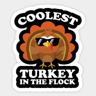 Coolest Turkey In The Flock Thanksgiving Sticker